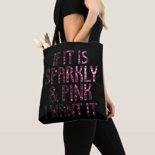 Bolso De Tela Si es Brillante y Rosa lo quiero Negro
