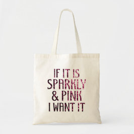 Bolso De Tela Si es Sparkly y Pink lo quiero