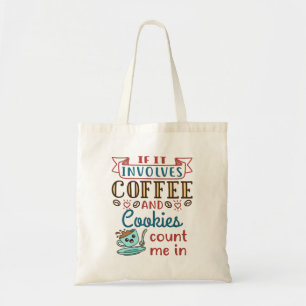 Bolso De Tela Si involucra café y las galletas me cuentan