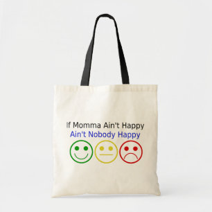 Bolso De Tela Si mamá no está feliz diciendo con caras sonrisas