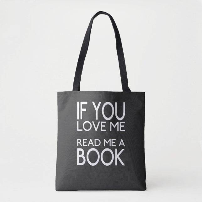Bolso De Tela Si me amas, leerme un libro (Anverso)