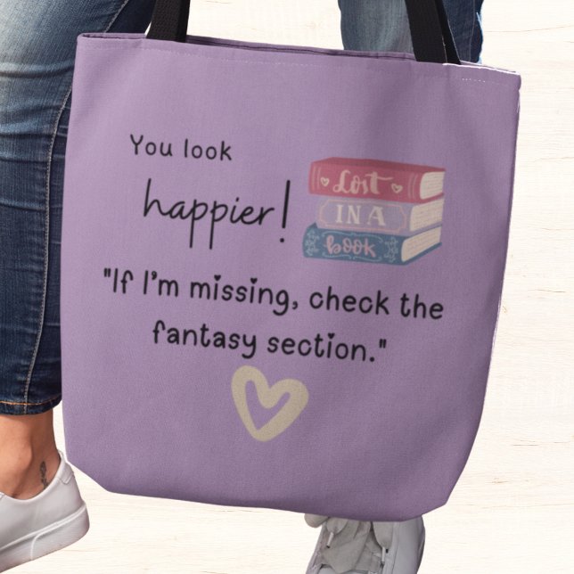 Bolso De Tela "Si me falta, revisa la sección de fantasía". (You look happier! "If I'm missing, check the fantasy section" tote bag)
