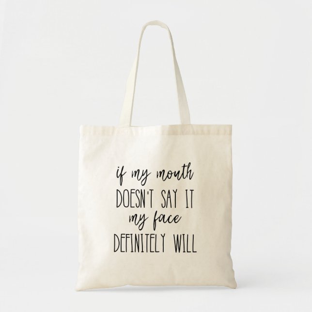 Bolso De Tela Si mi boca no lo dice mi cara definitivamente lo h (Frente)