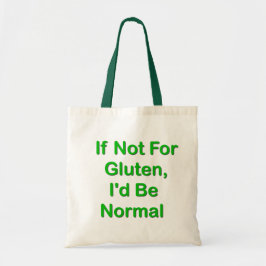 Bolso De Tela Si no para el gluten, sería normal