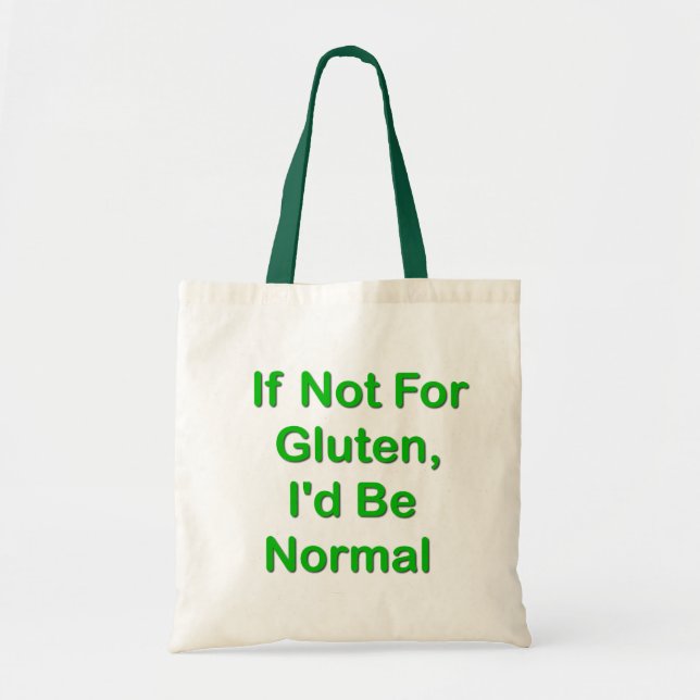 Bolso De Tela Si no para el gluten, sería normal (Frente)