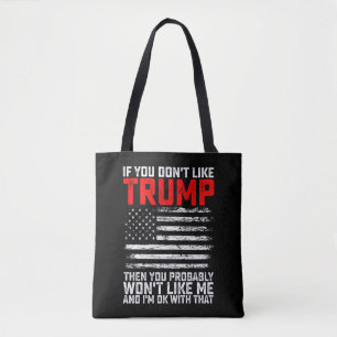 Bolso De Tela Si no te gusta Trump, entonces probablemente no me