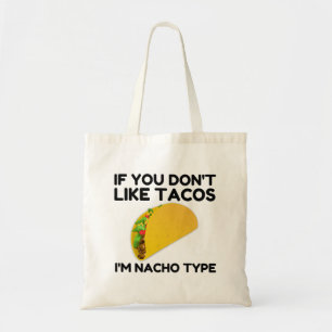 Bolso De Tela Si no te gustan los tacos, soy de tipo nacho