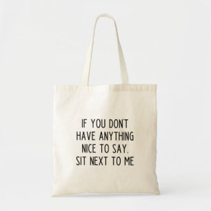 Bolso De Tela Si no tienes nada bueno que decir Tote
