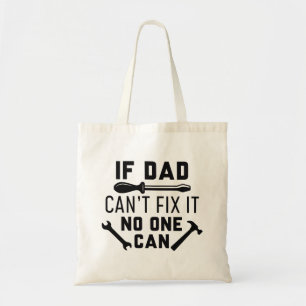 Bolso De Tela Si papá no puede arreglarlo, nadie puede