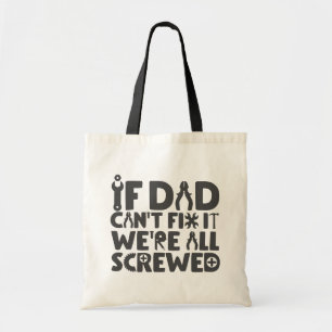Bolso De Tela Si papá no puede arreglarlo, todos estamos jodido