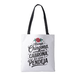 Bolso De Tela Siempre Chingona Nunca Pendeja