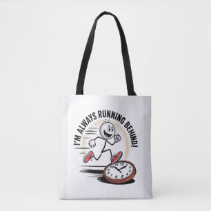 Bolso De Tela Siempre Detrás - Funny Latecomer Design