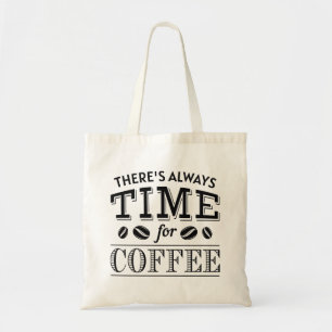 Bolso De Tela Siempre hay tiempo para el café