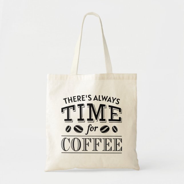 Bolso De Tela Siempre hay tiempo para el café (Frente)