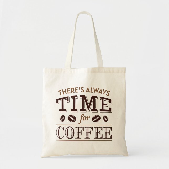 Bolso De Tela Siempre hay tiempo para el café (Frente)