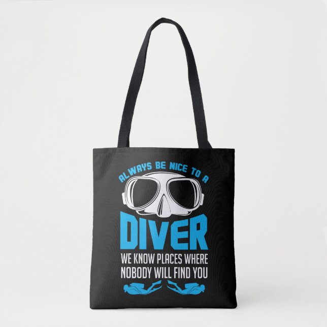Bolso De Tela Siempre Sea Agradable Con Un Buceo En Scuba (Anverso)