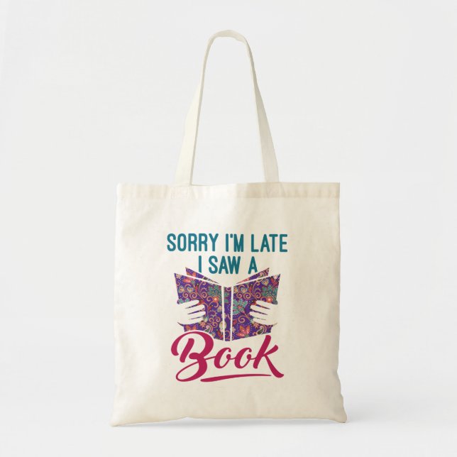 Bolso De Tela Siento haber llegado tarde al ver un libro (Frente)