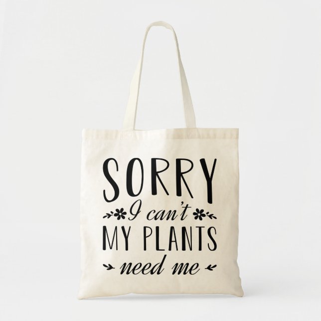 Bolso De Tela Siento no poder que mis plantas me necesiten (Frente)