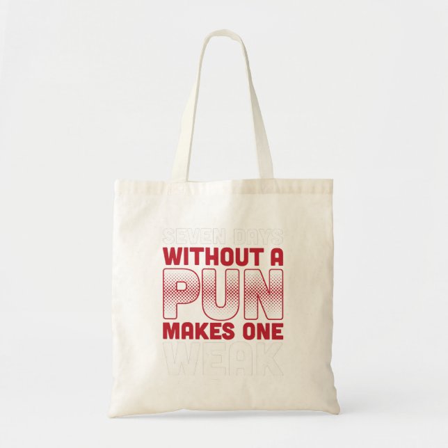 Bolso De Tela Siete días sin un bollo hace una camiseta (Frente)