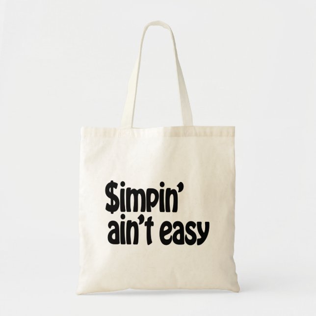 Bolso De Tela Simpin' Ain no es fácil (Frente)