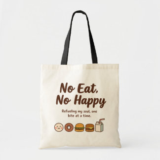 Bolso De Tela Sin Comer, Sin Feliz