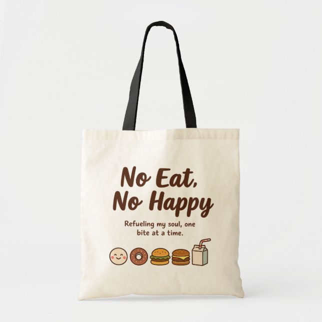 Bolso De Tela Sin Comer, Sin Feliz (Frente)
