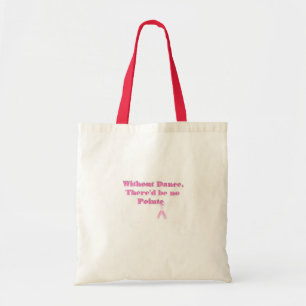 Bolso De Tela Sin danza no debe haber Pointe