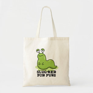Bolso De Tela Slug-ker Para Puns Funny Slug Pun