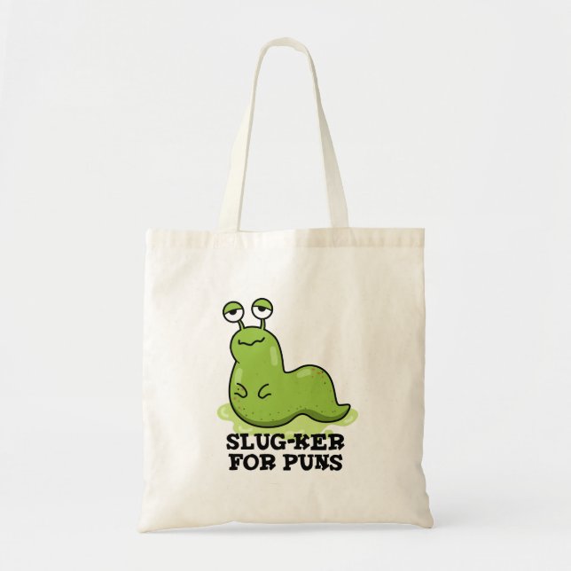 Bolso De Tela Slug-ker Para Puns Funny Slug Pun (Frente)