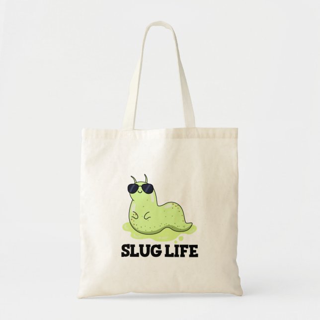 Bolso De Tela Slug Life Funny Green Slug Pun  (Frente)