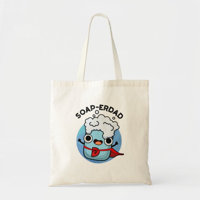 Bolso De Tela Soap Dad Funny Soap (Frente)