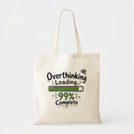 Bolso De Tela Sobrecargando Pensamientos 99% Completado Chiste D
