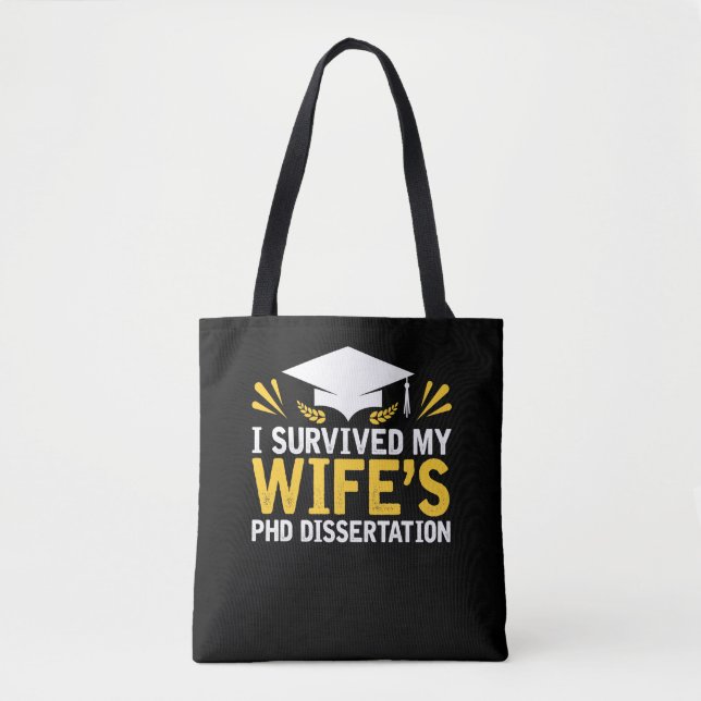 Bolso De Tela Sobreviví la disertación del PhD de mi esposa (Anverso)