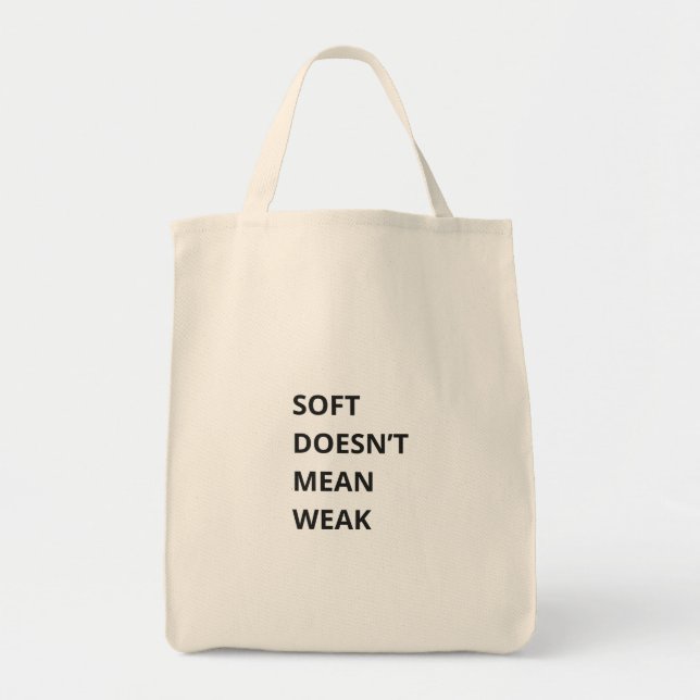 BOLSO DE TELA SOFT DOESN'T MEAN WEAK (Frente)