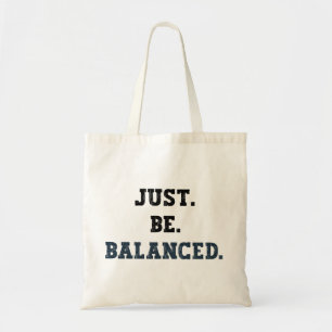 Bolso De Tela Sólo estar equilibrado - Contadores - Mentalidad