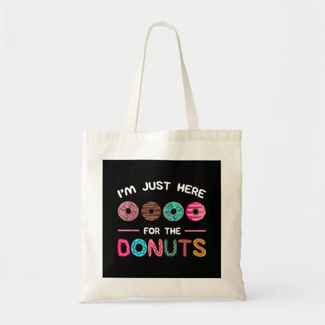 Bolso De Tela Sólo estoy aquí por el dulce de donuts Doughnut (Frente)
