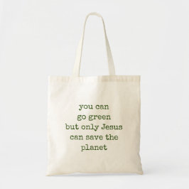 Bolso De Tela Sólo Jesús puede salvar el planeta verde