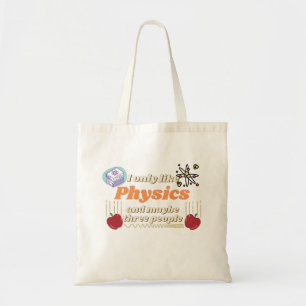 Bolso De Tela Solo me gusta la física, y tal vez tres personas