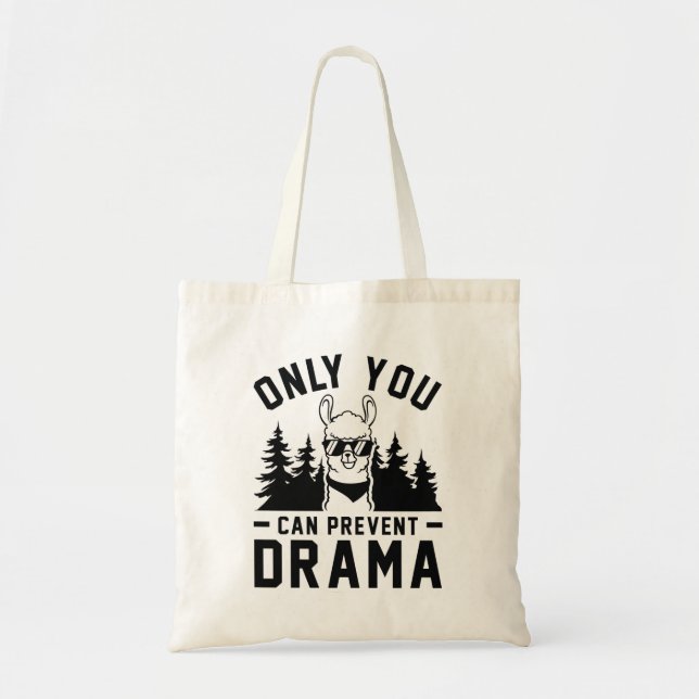Bolso De Tela Solo que puedes prevenir el drama (Frente)
