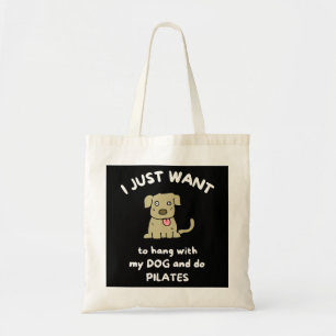 Bolso De Tela Solo quiero colgar con mi perro y hacer pilates