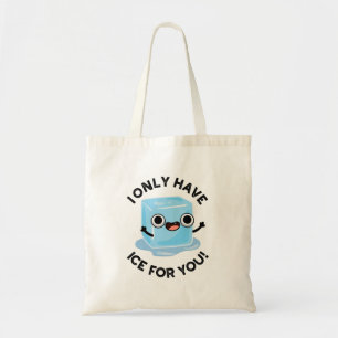 Bolso De Tela Solo Tengo Hielo Para Ti Divertido Pun Ojo