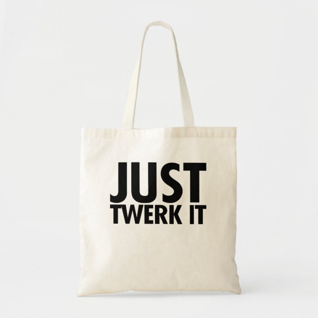 Bolso De Tela Solo twerk it (Frente)
