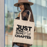 Bolso De Tela Sólo un capítulo más de libros divertidos de lectu<br><div class="desc">La graciosa tipografía cita la bolsa para los gusanos de biblioteca,  que dice: "Sólo un capítulo más".</div>