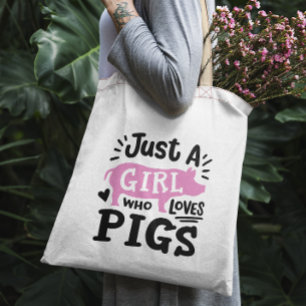Bolso De Tela "Sólo un chica que ama los cerdos"