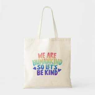 Bolso De Tela Somos Humanidad Así que Seamos Amables Cita Positi