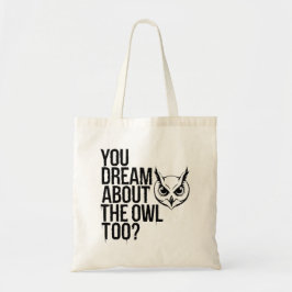 Bolso De Tela ¿Soñas también con la lechuza?