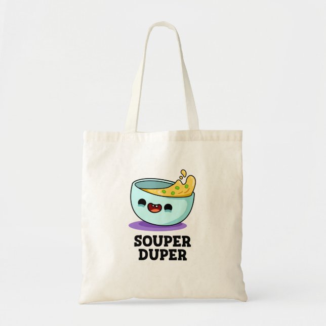 Bolso De Tela Souper Duper Funny Soul Pun (Frente)
