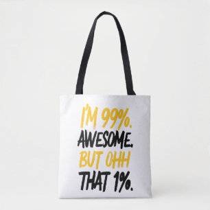 Bolso De Tela Soy 99% Awesome Pero ese 1% de diseño de arte digi
