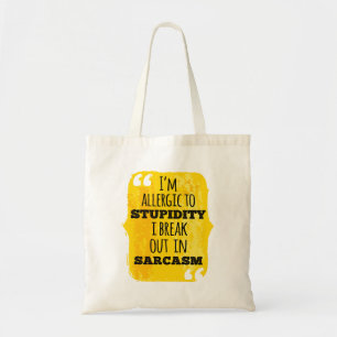 Bolso De Tela Soy alérgico a la estupidez que broto en sarcasmo