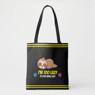 Bolso De Tela SOY DEMASIADO PEREZOSO   Plantilla de perezoso dur